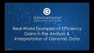 Webinar: Real World Examples of Efficiency Gains in the Analysis & Interpretation of Genomic Data
