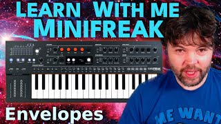 Learn With Me - Minifreak: Ep04 - Envelopes