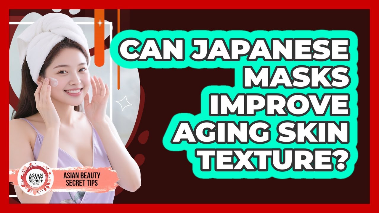 Can Japanese masks improve aging skin texture?