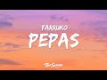 Farruko  pepas letra  lyrics