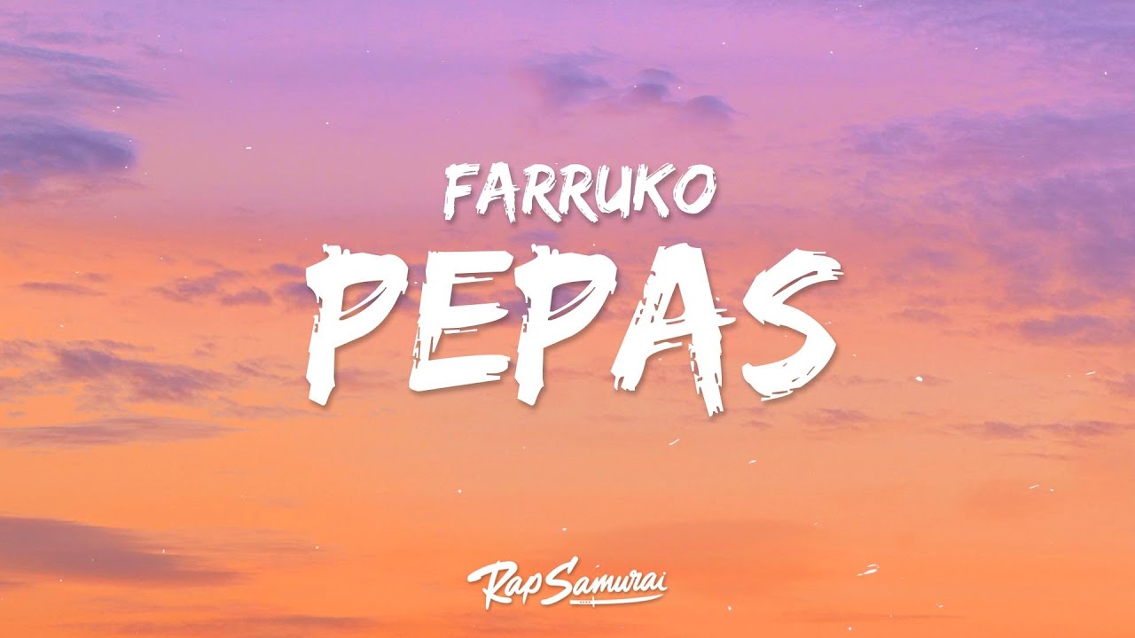 Farruko - Pepas (Letra / Lyrics)