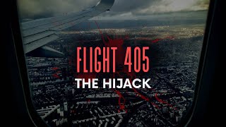 The Hijack Of Flight 405 | Ai Documentary