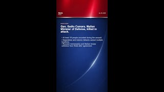 Gen. Sadio Camara, Malian Minister of Defense, killed in attack (Apr 26, 2026)