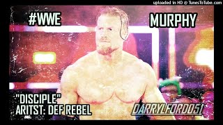 Information WWE: Murphy Official 2020 Theme Song - Disciple By Def Rebel (HQ;HD) Guide