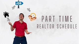 Part Time Real Estate Agent Schedule