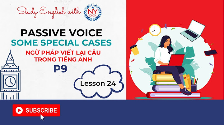 Bài tập ngữ pháp tiếng anh về passive voice năm 2024