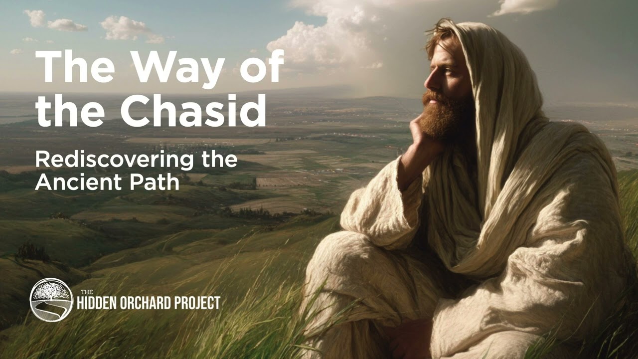 Путь хасида: переосмысление древнего пути духовного роста