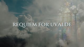 Requiem for Uvalde