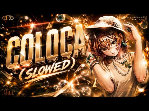 COLOCA (SLOWED) 