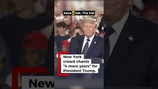 Trump Rally: NYC Crowd Chants '4 More Years!'