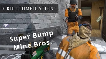 Super Bump Mine Bros. - Kill Compilation - CS:GO Danger Zone