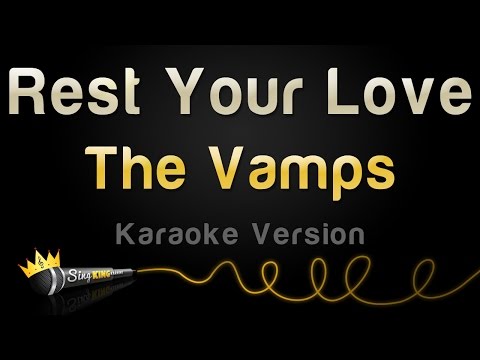 The Vamps - Rest Your Love (Karaoke Version)