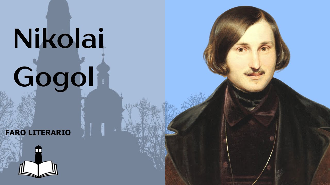 Nikolai Gogol - Ciclo de Literatura Rusa