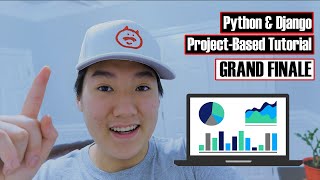 PROJECT GRAND FINALE - Reports | Python & Django Project-Based Tutorial | Ep. 10