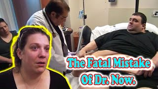 The Fatal Mistake Of Dr. Now. Robert Buchel's wife denounces. | My 600-Lb. Life 2022
