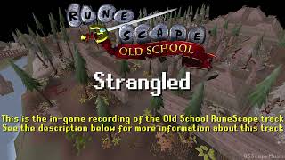 Old School RuneScape Soundtrack: Strangled
