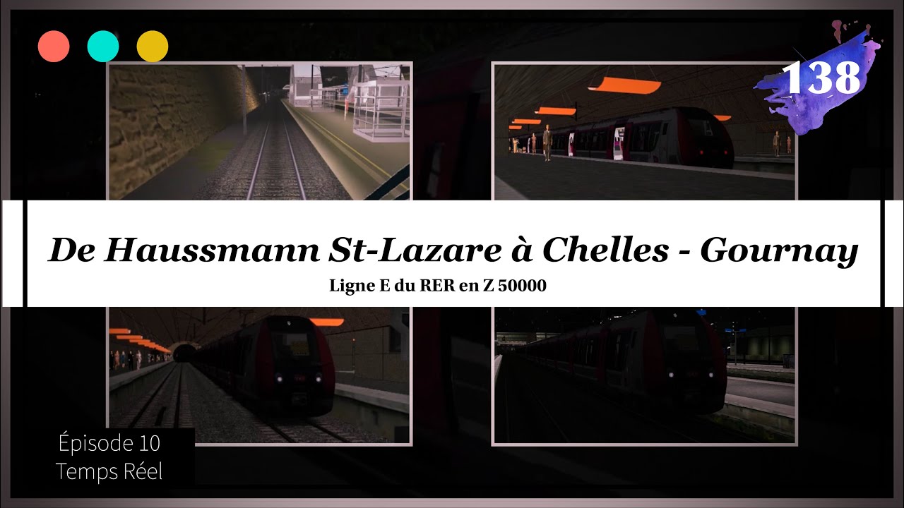 RER E - Haussmann St-Lazare, Chelles Gournay [Openrails] Épisode 10 #138