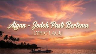 Afgan  Jodoh Pasti Bertemu  Lagu