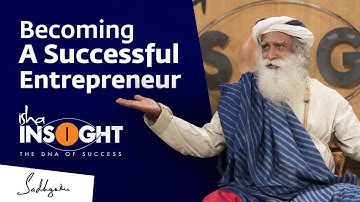 Empowering Entrepreneurs through Insight with Sadhguru