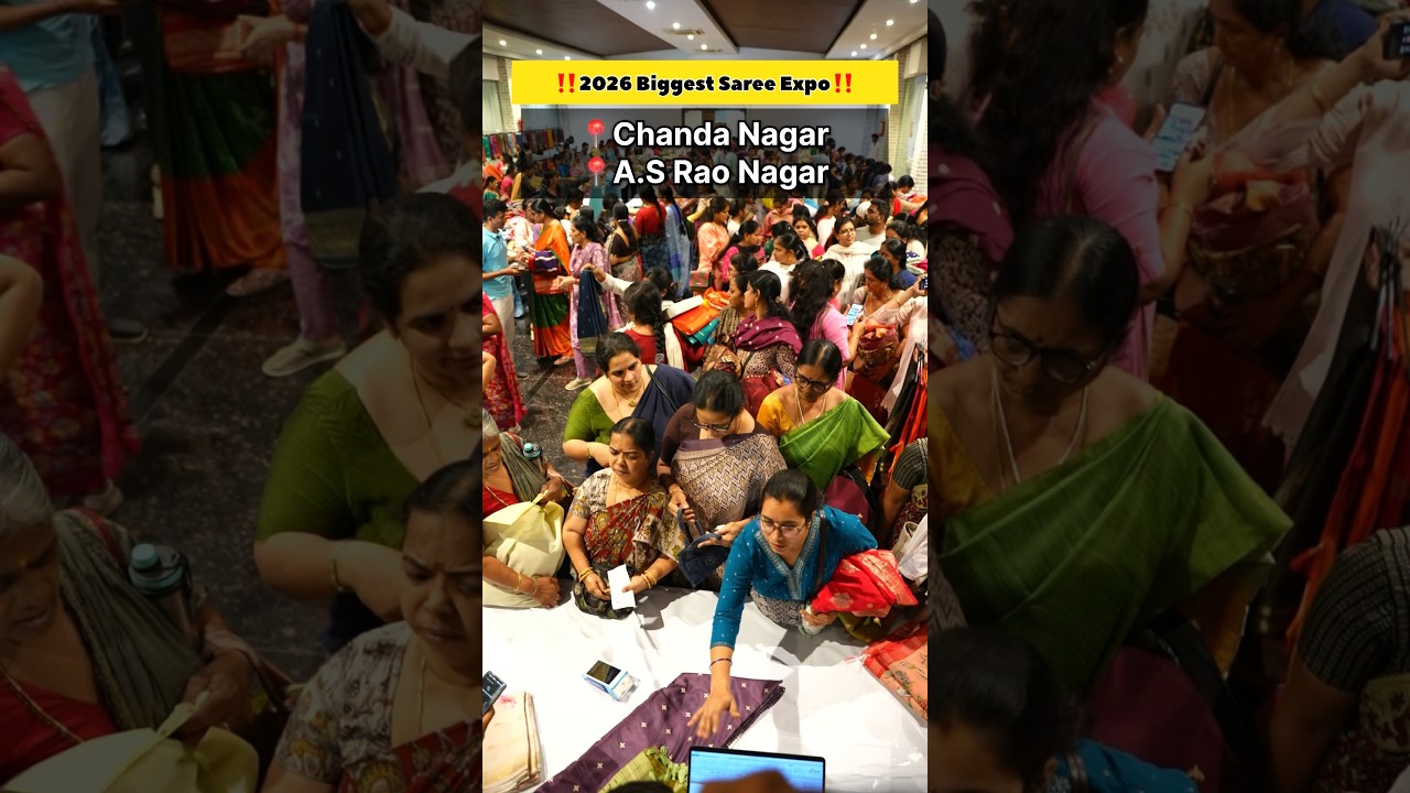 Biggest Saree Exhibition in Chanda Nagar and A S Rao Nagar Hyderabad #exhibition #exhibition2026