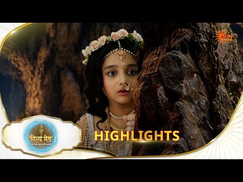 Divya Prem | Highlights Part - 2 |14 Oct 2026 | Hindi Serial | Sun Neo