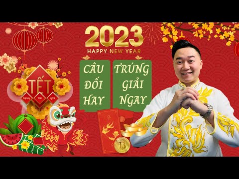 Video Câu Đối Hay, Trúng Giải Ngay! Chúc Mừng Năm Mới | Phân... - youtube