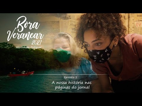 1º Episódio - Identidade Potiguar | A nossa história nas páginas do jornal 1º Episódio - Identidade Potiguar | A nossa história nas páginas do jornal