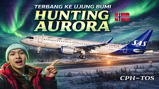 Terbang Ke Ujung Bumi Buat Liat Aurora  Hanya 1 Orang Yang Pernah Melihat Part 1 Hunting Aurora