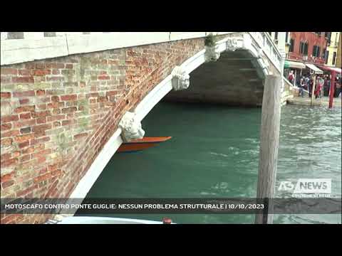 MOTOSCAFO CONTRO PONTE GUGLIE: NESSUN PROBLEMA STRUTTURALE | 10/10/2023