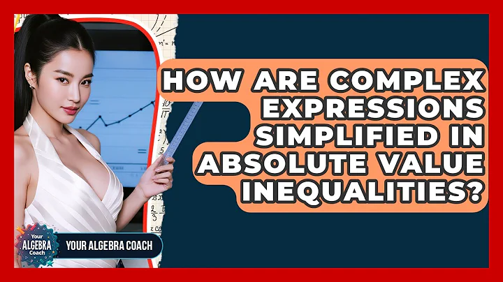 How Are Complex Expressions Simplified In Absolute Value Inequalities? - Your Algebra Coach