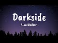 Alan walker - Darkside (lyrics) ft.Au/Ra and Tomine Harket