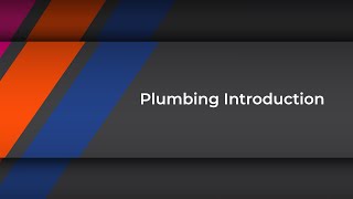 Plumbing Introduction