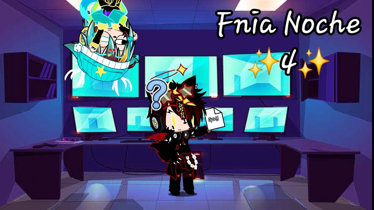 🌹Fnia🌹//noche 4 