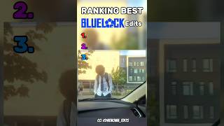 Ranking the best Blue Lock edits🥶#shorts #bluelock #viral #football