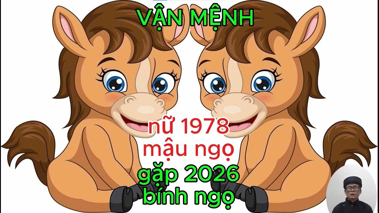 TỔNG QUAN TỐT XẤU NỮ MẬU NGỌ 1978 gặp 2026