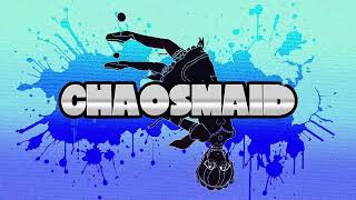 chaosmaid