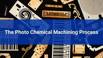 The Photo Chemical Machining Process - Advanced Metal Etching
