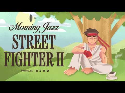 Street Fighter II ☀️🎷 Morning Jazz | Hadoukens & Harmonies 🥋☕