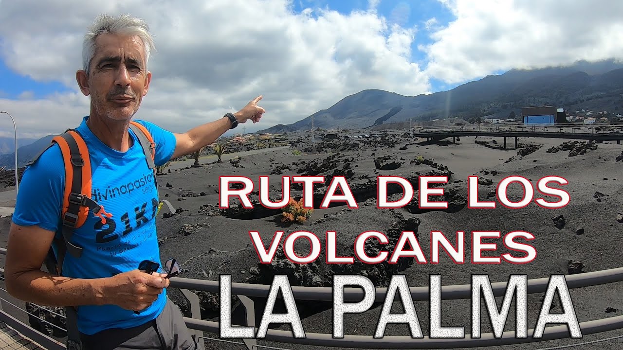RUTA DE LOS VOLCANES ,  LA PALMA