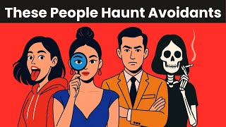 Avoidants Never Forget These 4 Types of People. (And Always Come Back)