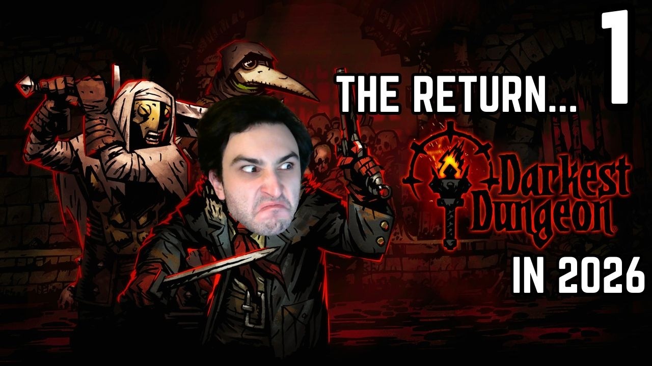 The Return of DARKEST DUNGEON....Depravity abound....