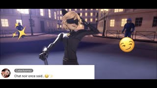 Chat noir once said…😏✨