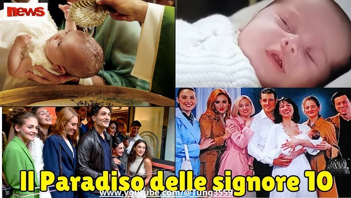 Il Paradiso 10, anticipazioni: si celebra il battesimo del piccolo Amato -  YouTube