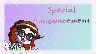 Special Announcement!! 