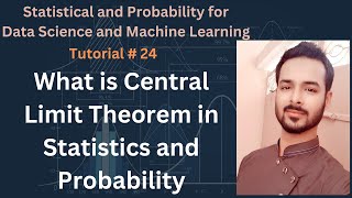 Tutorial 24: What is Central Limit Theorem in Statistics and Probability