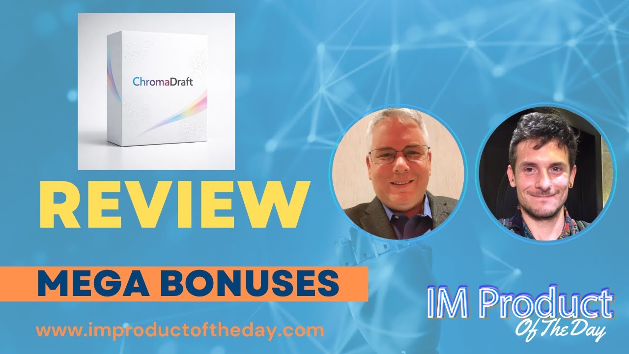 ChromaDraft App Review + Award-Winning Bonuses To Make It Work FASTER (Worth $997)!