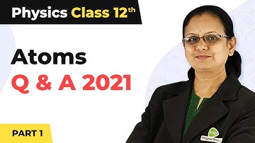 Atoms - Objective Type Practice Questions (Part 1) | Class 12 Physics