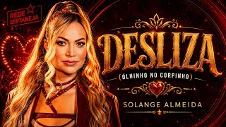 SOLANGE ALMEIDA - DESLIZA (\