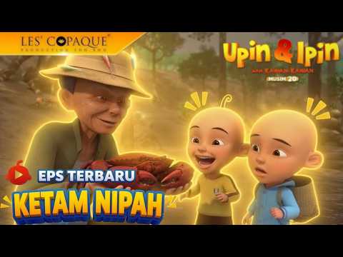 Upin & Ipin - KETAM NIPAH (Episode Baru) Sumber Uang Upin Ipin Part 2