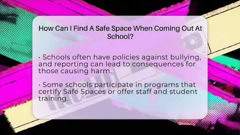 How Can I Find A Safe Space When Coming Out At School? - Queer Teens United